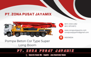 Sewa Pompa Beton Super Long Boom: Solusi Pengecoran Jarak Sangat Jauh & Bangunan Super Tinggi