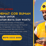 Cara Hemat Cor Rumah – Tips Terbaik untuk Penghematan Biaya dan Waktu
