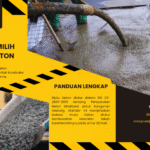 Tips Memilih Mutu Beton – Panduan Lengkap untuk Konstruksi Kokoh dan Tahan Lama