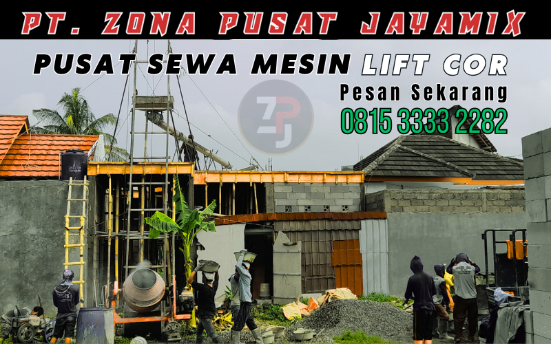 Solusi Tepat Sewa Mesin Lift Cor Terdekat