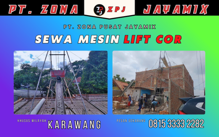 Sewa Mesin Lift Cor Karawang – Harga Terjangkau, Siap Kirim ke Seluruh Kecamatan