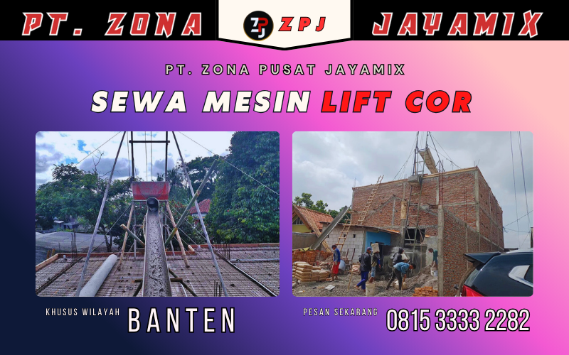 Sewa Mesin Lift Cor Banten – Harga Terbaru, Siap Kirim ke Semua Kota & Kabupaten