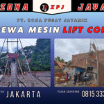 Harga Sewa Mesin Lift Cor Jakarta Terdekat – Termurah, Siap Layanan Keseluruh Jakarta