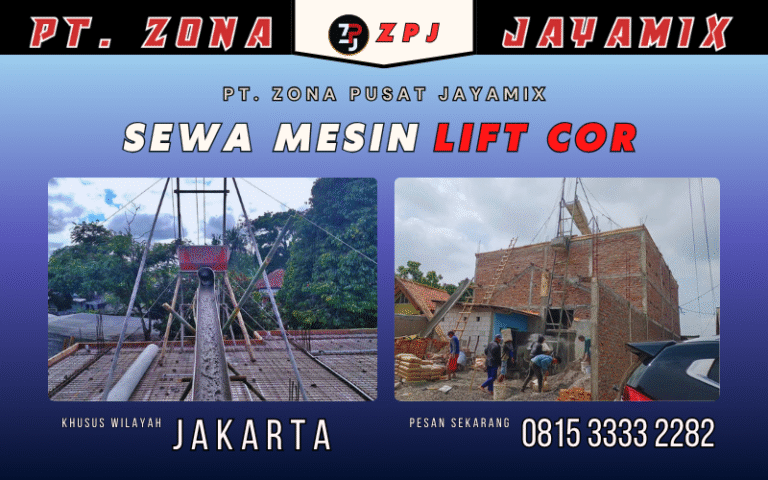 Harga Sewa Mesin Lift Cor Jakarta Terdekat – Termurah, Siap Layanan Keseluruh Jakarta