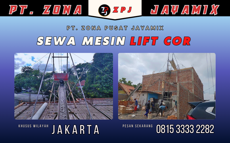 Harga Sewa Mesin Lift Cor Jakarta Terdekat – Termurah, Siap Layanan Keseluruh Jakarta