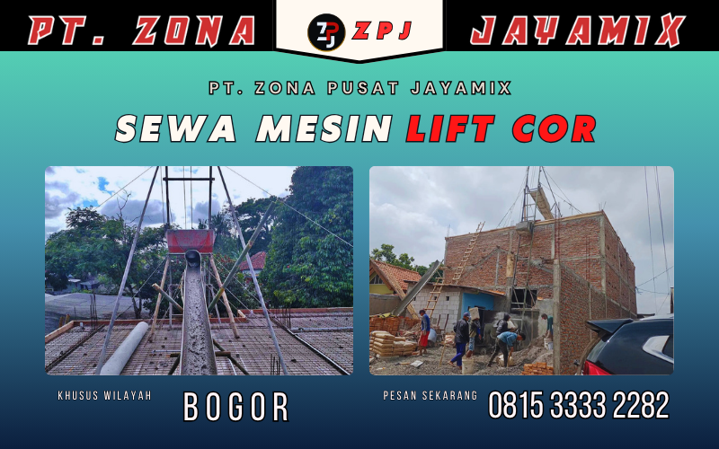 Harga Sewa Mesin Lift Cor Bogor Terdekat – Termurah, Siap Layanan Keseluruh Bogor