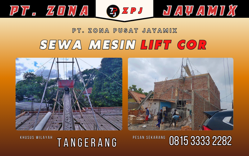 Harga Sewa Mesin Lift Cor Tangerang Terdekat – Termurah, Siap Layanan Keseluruh Tangerang