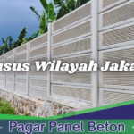 Harga Pagar Panel Beton Jakarta Terbaru – Jasa Pasang & Borongan Profesional