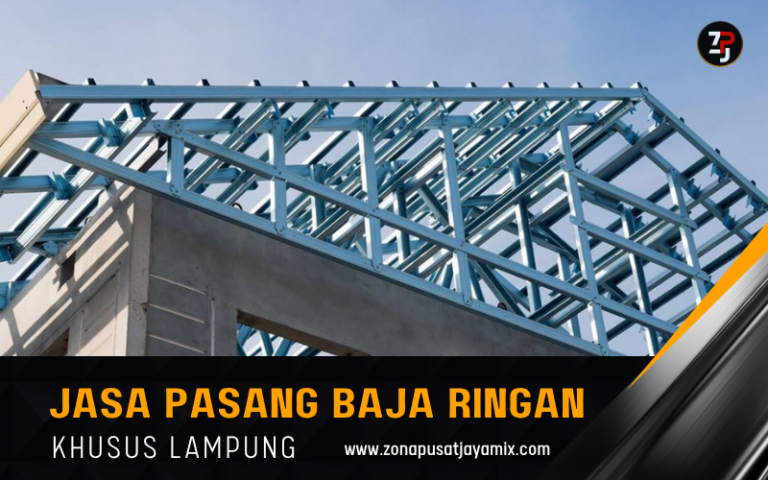 Harga Borongan Jasa Pasang Baja Ringan Lampung Terdekat